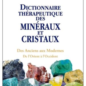 dictionnaire thérapeuthique pierres minéraux ceiba institut