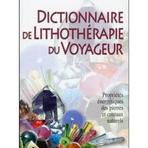 dictionnaire thérapeuthique pierres minéraux voyageur ceiba institut