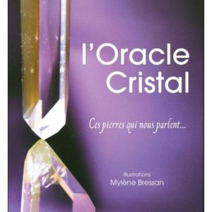 Oracle cristal les pierres nous parlent ceiba institut